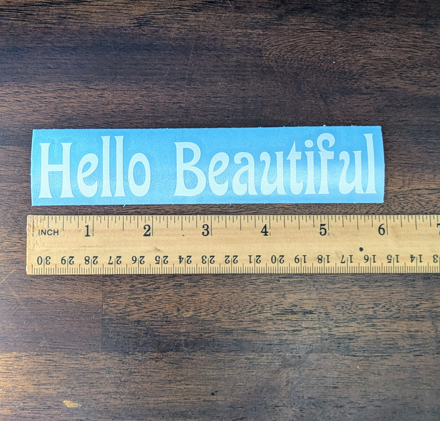 Hello Beautiful (Permanent Mirror Vinyl Decal)