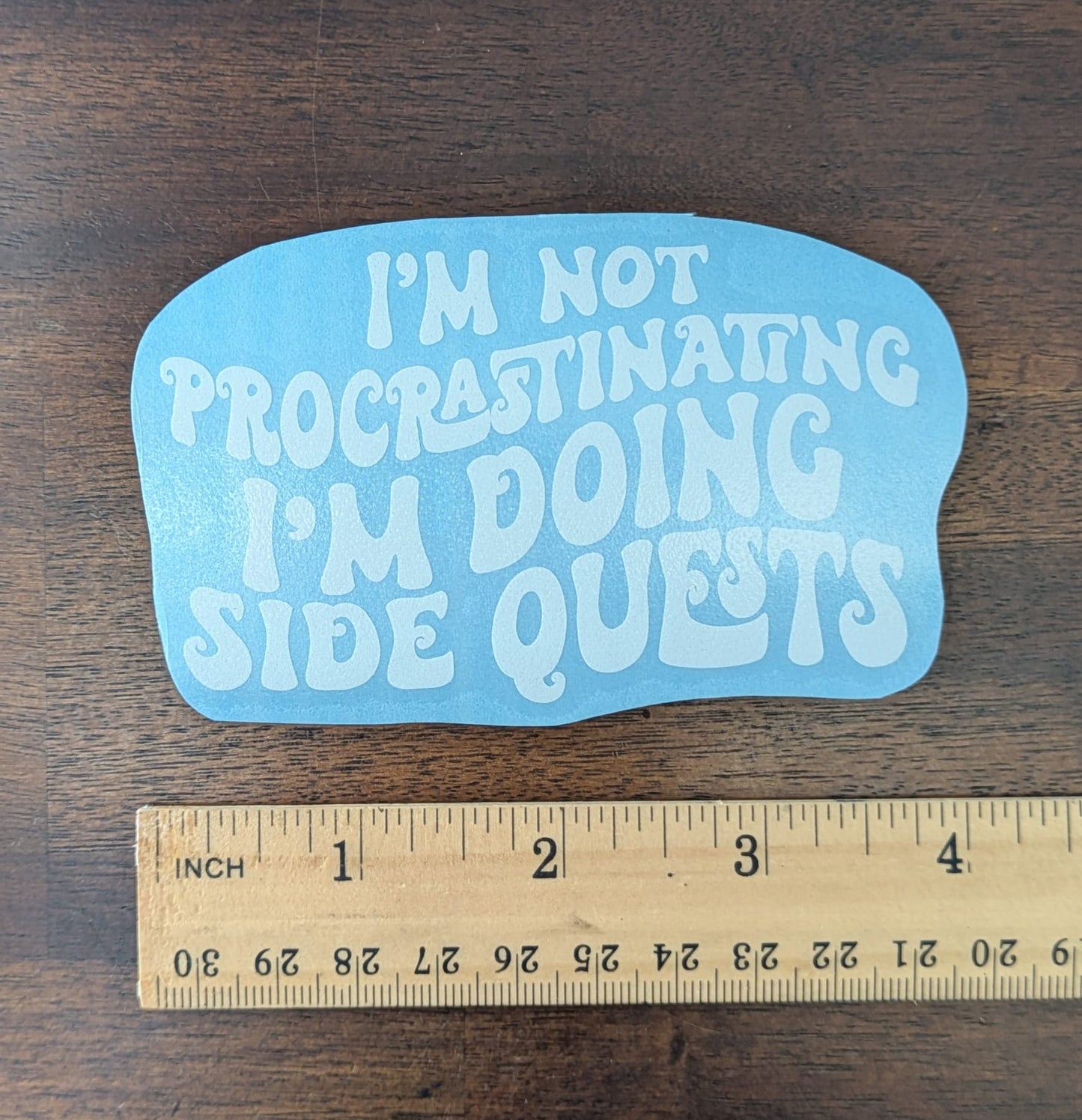 I'm Not Procrastinating I'm Doing Side Quests (Permanent Mirror Vinyl Decal)