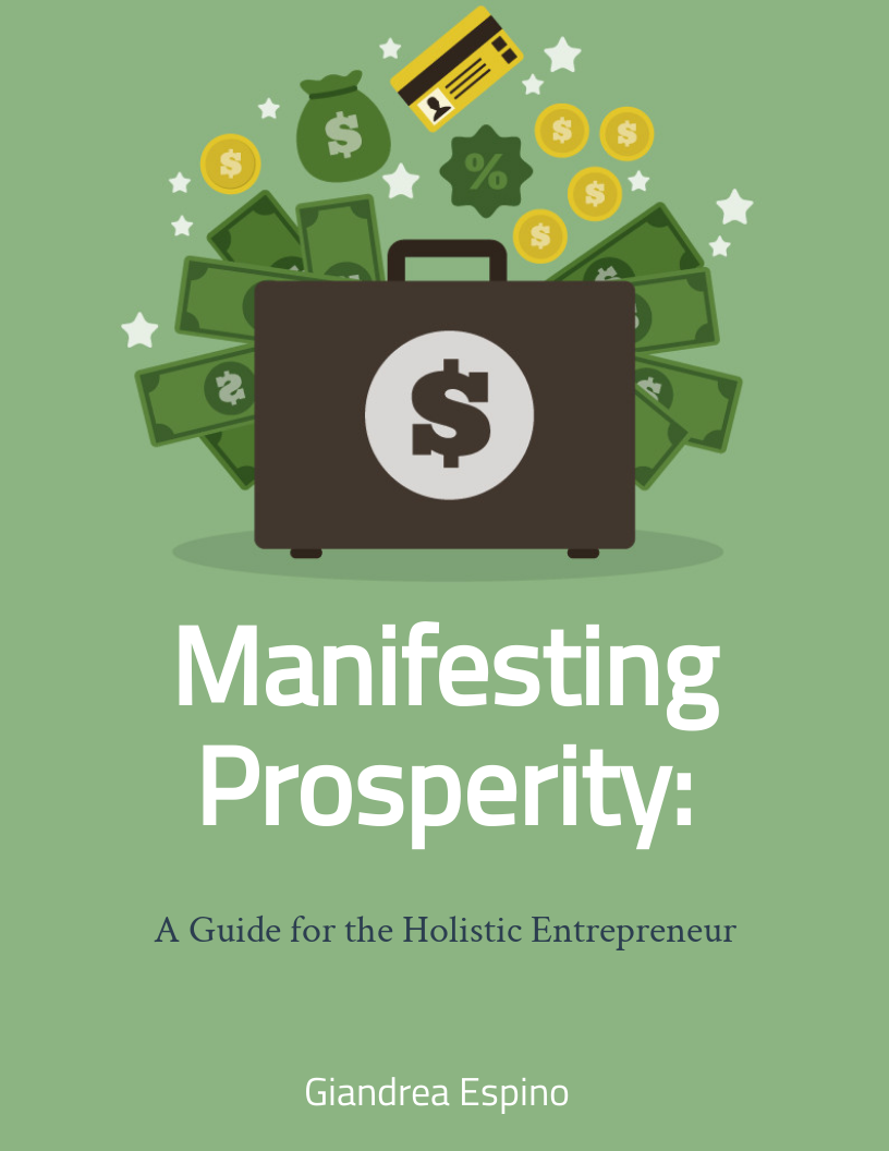 Manifesting Prosperity: A Guide for the Holistic Entrepreneur (E-book)