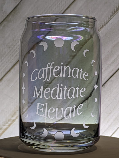 Caffeinate Meditate Elevate | Beer Can Glass Cup