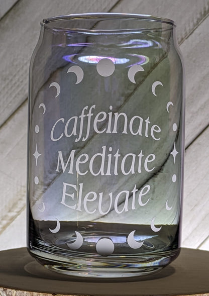 Caffeinate Meditate Elevate | Beer Can Glass Cup